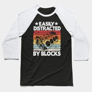 Easily Distracted By Blocks Funny Mechanic Baseball T-Shirt